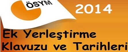 2014 LYS Ek Yerleştirme (Ek kontenjan) Tarihleri ve Kılavuzu