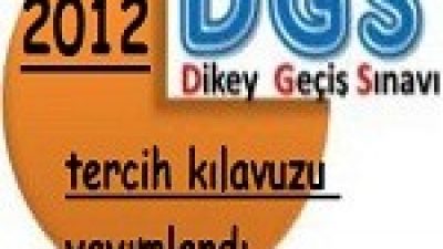 2012-DGS tercih kılavuzu yayımlandı
