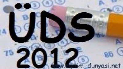 2012 ÜDS Sonbahar Sınav ve Başvuru Tarihi ve Giriş Belgelerinin Alımı