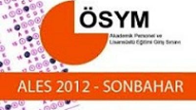 ALES 2012 Sonbahar Sınav Giriş Belgesi ve Sınav Yerleri