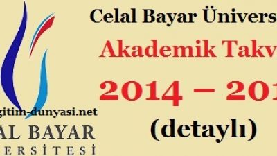 Celal Bayar Üniversitesi Akademik Takvim 2014 2015 (detaylı)