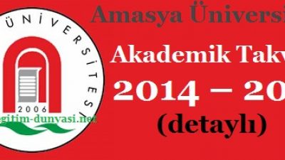 Amasya Üniversitesi Akademik Takvim 2014 – 2015 (detaylı)