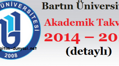 Bartın Üniversitesi Akademik Takvim 2014 – 2015 (detaylı)