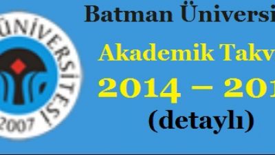 Batman Üniversitesi Akademik Takvim 2014 – 2015 (detaylı)