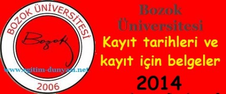 Bozok Üniversitesi Kayıt tarihleri ve kayıt belgeleri 2014