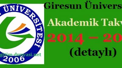 Giresun Üniversitesi Akademik Takvim 2014 – 2015 (detaylı)
