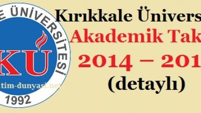 Kırıkkale Üniversitesi Akademik Takvim 2014 – 2015 (detaylı)