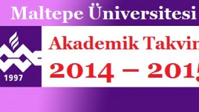 Maltepe Üniversitesi Akademik Takvim 2014 – 2015