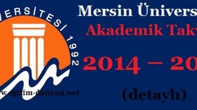 Mersin Üniversitesi Akademik Takvim 2014 – 2015 (detaylı)