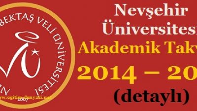 Nevşehir Üniversitesi Akademik Takvim 2014 – 2015 (detaylı)