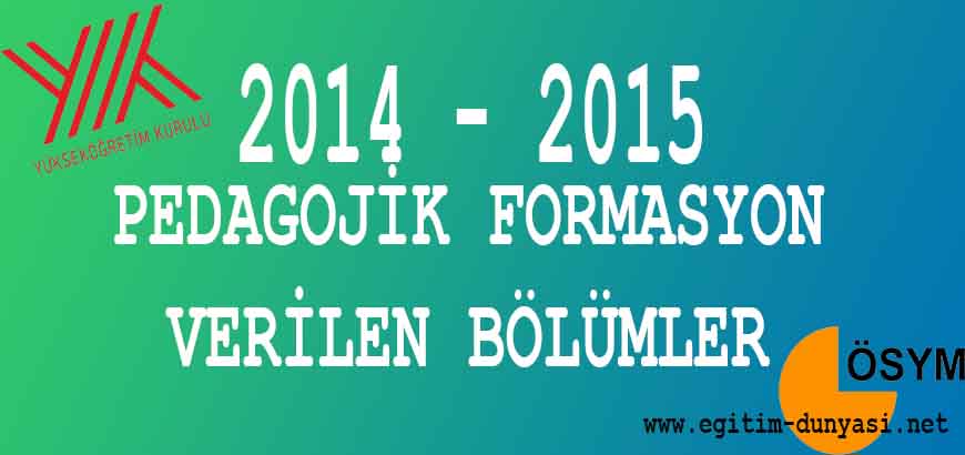 Formasyon Alabilen Bölümler 2014-2015