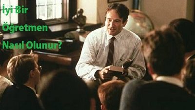 İyi Bir Öğretmen Nasıl Olunur?