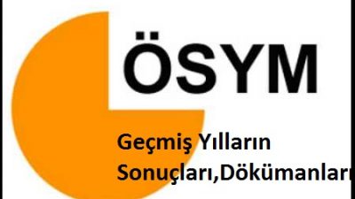 Geçmiş Ösym Sınav Sonuçlarını Öğrenme