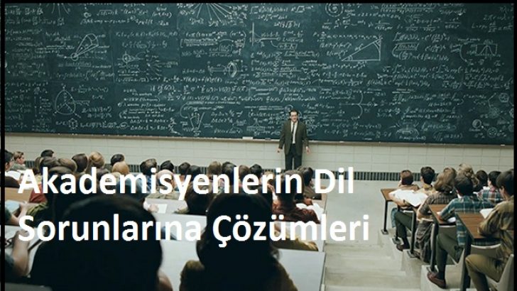 Akademisyenleri Dil Sorunlarına Çözümleri
