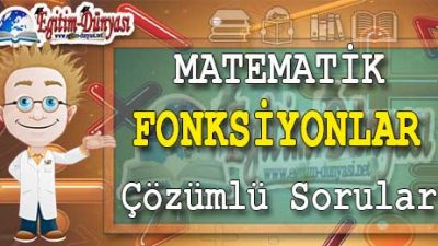 Fonksiyonlar Çözümlü Sorular ve Formüller