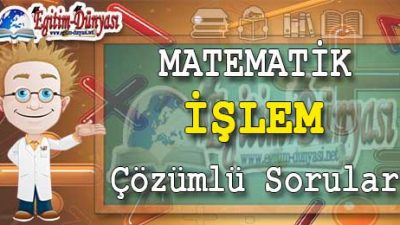 İşlem Çözümlü Sorular ve Formüller