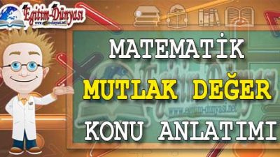 MUTLAK DEĞER Konu Anlatımı Video