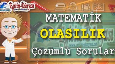 Olasılık Çözümlü Sorular ve Formüller