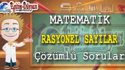 RASYONEL SAYILAR Çözümlü Sorular ve Formüller