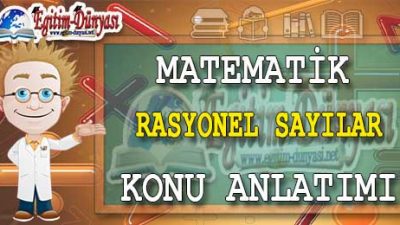 RASYONEL SAYILAR Konu Anlatımı Video