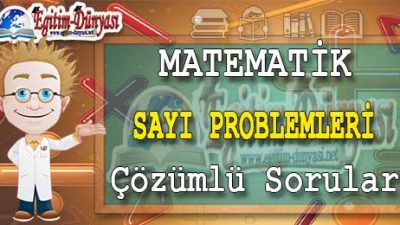 SAYI PROBLEMLERİ Çözümlü Sorular ve Formüller