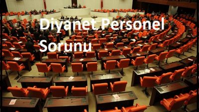 TBMM Gündeminde Diyanet Personeline Rotasyon