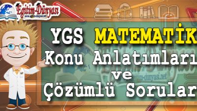 YGS Matematik konu Anlatımları ve Çözümlü Sorular (MAT 1)