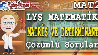 Matris Determinant Çözümlü Sorular ve Formüller