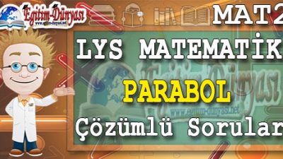 Parabol Çözümlü Sorular ve Formüller
