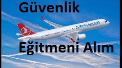 THY Güvenlik Eğitmeni Adayları Alacak