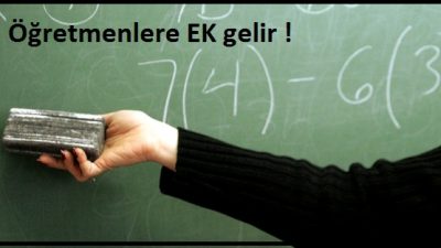 Öğretmenlere EK Gelir Geliyor !