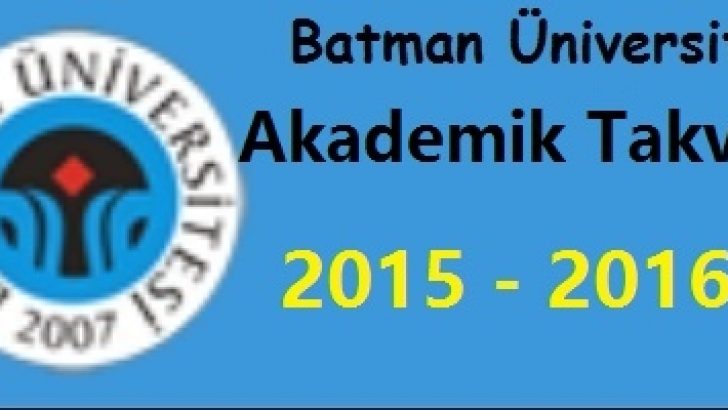 Batman Üniversitesi Akademik Takvim 2015 2016