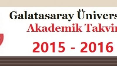 Galatasaray Üniversitesi Akademik Takvim 2015 2016