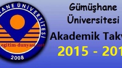 Gümüşhane Üniversitesi Akademik Takvim 2015 2016