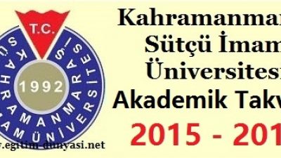Kahramanmaraş Sütçü İmam Üniversitesi Akademik Takvim 2015 2016