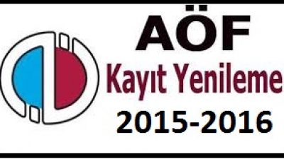 2015-2016 Açıköğretim Fakültesi (AÖF) kayıt yenileme tarihleri